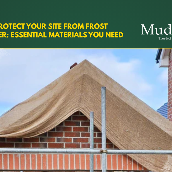 How to Protect Your Site From Frost This Winter: Essential Materials You Need
